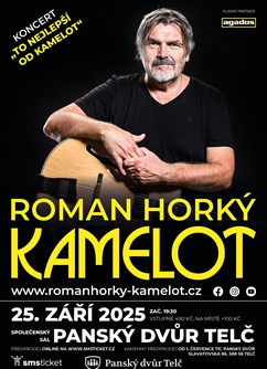 Roman Horký a Kamelot – „TO NEJLEPŠÍ OD KAMELOT“ - ventip.cz