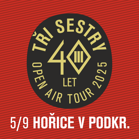 Tři sestry a hosté 40 let open air tour 2025 - ventip.cz