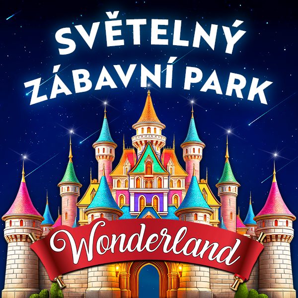 WONDERLAND PRAHA – SVĚTELNÝ ZÁBAVNÍ PARK - ventip.cz